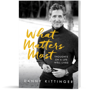What Matters Most: Thoughts on a Life Well Lived